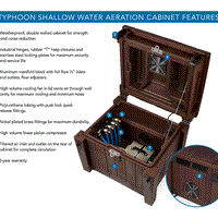 Features of Atlantic Water Gardens Typhoon Shallow Water Aeration Cabinets
